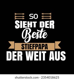 SO SIEHT DER BESTE STIEFPAPA DER WEIT AUS mit Patches für T-Shirts und andere Verwendungen