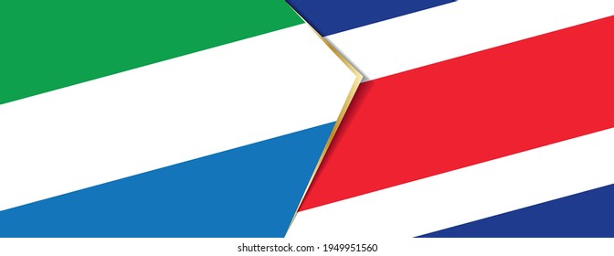 Sierra Leone and Costa Rica flags, two vector flags symbol of relationship or confrontation.
