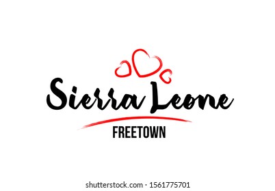 Sierra Leone country with red love heart and its capital Freetown creative typography text logo design