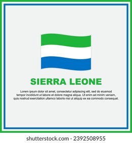 Sierra Leone Flag Background Design Template. Sierra Leone Independence Day Banner Social Media Post. Sierra Leone Banner