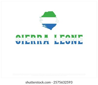 SIERRA LEONE flag Typography with map on a white background, Vector design of SIERRA LEONE flag typography, Map of Sierra Leone, National Day Design, SIERRA LEONE Day design