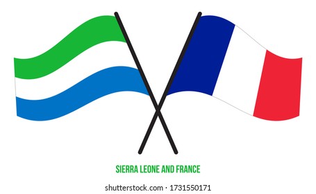 Sierra Leone and France Flags Crossed And Waving Flat Style. Official Proportion. Correct Colors.