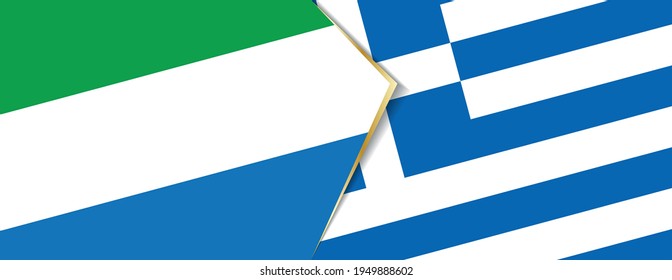 Sierra Leone and Greece flags, two vector flags symbol of relationship or confrontation.