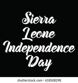 sierra leone independence day, text design. Vector calligraphy. Typography poster. Usable as background.