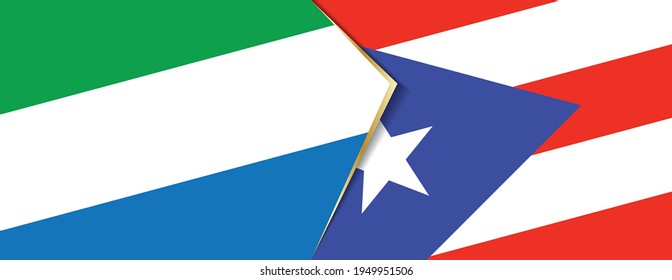 Sierra Leone and Puerto Rico flags, two vector flags symbol of relationship or confrontation.