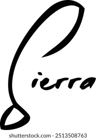 Sierra Name Of Baby Girl Cursive Typography Hand Written Brush Text