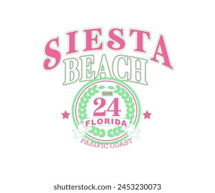 Siesta Beach College style and t shirt slogan.