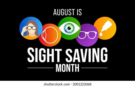 Sight Saving month is observed every year in August, The celebration aims to emphasize the importance of protecting and taking good care of the eyes. Vector illustration