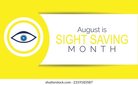 Sight Saving month is observed every year in August.banner, Holiday, poster, card and background design. Health awareness vector