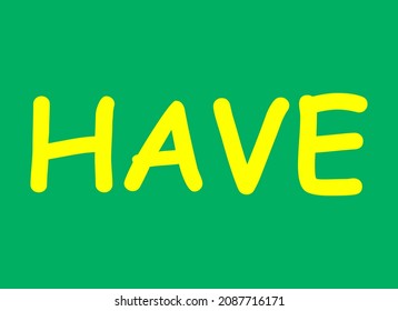 Sight Word HAVE Isolated Vector