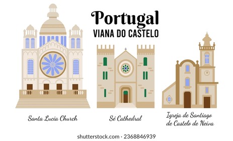 Sights of Viana do Castelo Portugal  Sé Cathedral, Santa Lucia Church, Igreja de Santiago de Castelo de Neiva. Flat-style illustration for designing souvenir postcards.  Portuguese architecture