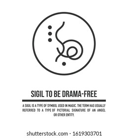 Sigil to be drama-free. A stylized image of a magic symbol. Can be used in graphic design or tattoo as well as logo. Stock vector.