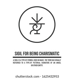 Sigil for being charismatic. A stylized image of a magic symbol. Can be used in graphic design or tattoo as well as logo. Stock vector.