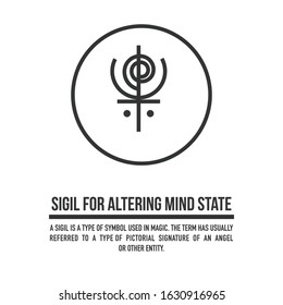 Sigil to help enter an altered state of consciousness. A stylized image of a magic symbol. Can be used in graphic design or tattoo as well as logo. Stock vector.