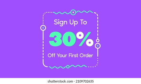 Sign up to 30% off your first order. Sale promotion poster vector illustration. Big sale and super sale coupon code percent discount gift voucher in very peri purple color