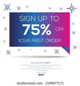 Sign up to 75% off your first order, Vector illustration. 