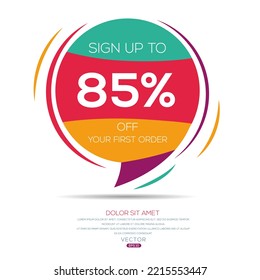 Sign up to 85% off your first order, Vector illustration. 