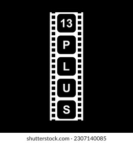 Sign of Adult Only for Thirteen Plus 13+ Age in the Filmstrip. Age Rating Movie Icon Symbol for Movie Poster, Banner, Backdrop, Apps, Website or Graphic Design Element. Vector Illustration