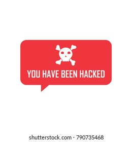 Sign, alert, message with text:"You have been hacked". Simple cartoon skull and crossbones icon, two variants. Programming, hacking design element or classic "Jolly Roger" pirate flag. - stock vector