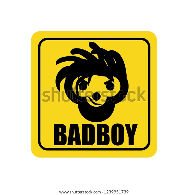A sign of\
attention, danger.  Road sign. Inscription bully. Funny car\
stickers. Bad boy style. Vector\
illustration.