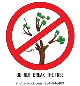 Sign with axe and tree on prohibition to cut down forest. Dont cut down woodland mark. Save our trees symbol. Save forest icon. Tree felling forbid emblem. Stop the destruction of wildlife. Vector ill