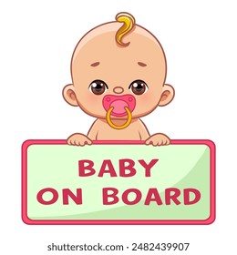 Sign baby on board with cute kid with pacifier and label with text, vector illustration, eps10