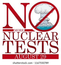 Sign banning underwater atomic experiments, promoting awareness about nuclear issues during International day Against Nuclear Tests in August 29.