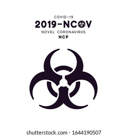 Sign biohazard. Novel Coronavirus (2019-nCoV). Virus Covid 19-NCP. Coronavirus nCoV denoted is single-stranded RNA virus. Background danger symbol. vector illustration.