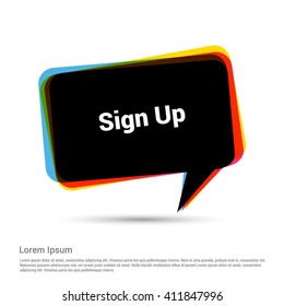 sign up black paper speech bubble