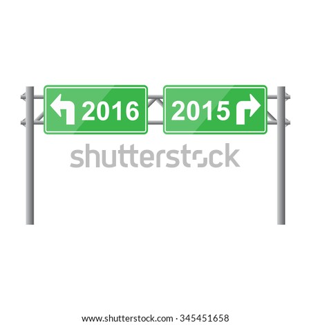 Sign board direction to year 2016