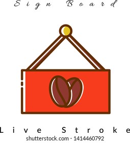 Sign Board Icon For Coffee Shop, For Website, Brochure, Flyer, Infographic, Logo Coffee, Presentation