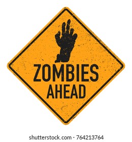 Sign board with zombie hand, words zombies ahead. Vector illustration