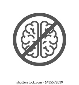 Sign with brain, concept of to deny the thinking. Brain no thought stagnation depression ban. EPS 10