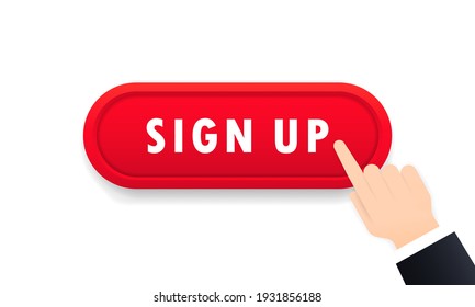 Sign up button. Registration concept. Social media. Vector on isolated white background. EPS 10