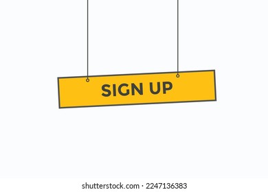 sign up button vectors.sign label speech bubble sign up 
