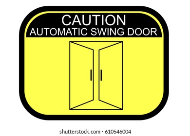 Sign, Caution Automatic Swing Door 
