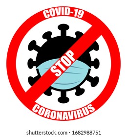 Sign caution corona virus. Corona virus Bacteria Cell Icon, Novel Corona virus Bacteria. No Infection and Stop Corona virus Concepts. 