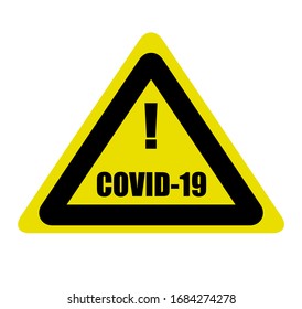 Sign caution coronavirus. Stop coronavirus. Coronavirus danger and public health risk disease and flu outbreak. Novel coronavirus pneumonia. COVID-19. Vector illustration