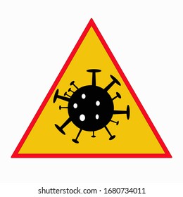 Sign caution coronavirus. Stop coronavirus. Coronavirus outbreak. Coronavirus danger and public health risk disease and flu outbreak.