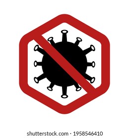 Sign caution coronavirus. Stop coronavirus. Coronavirus outbreak prohibition sign. Forbidden hexagonal sign. Vector illustration isolated on white.