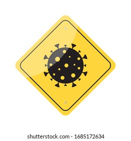 Sign  Caution Coronavirus Vector Illustration, Pandemic Virus Sign