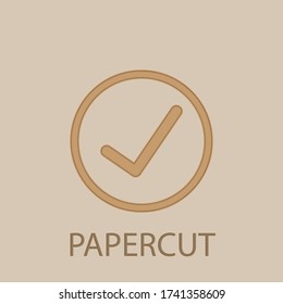 Sign checked papercut icon. Simple glyph, flat vector of web icons for ui and ux, website or mobile application