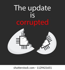Sign of the chip on the broken eggshells and the inscription the update is corrupted
