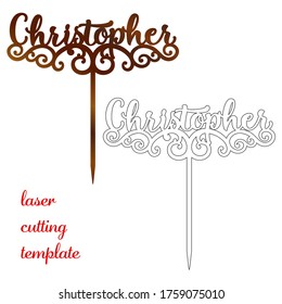 Sign 'Christopher' cake toppers for laser or milling cut. Cut for decoration design. Name topper. Holiday greeting. Elegant decoration. Laser cut. Isolated design element