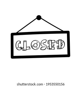 Sign of close on door.