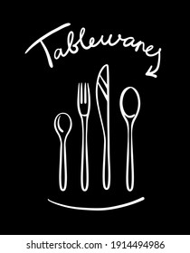 The sign consists of a fork, spoon, knife, and cutlery. Greeting card logo design for the cook. Illustration in chalk on a black board with the inscription tableware.