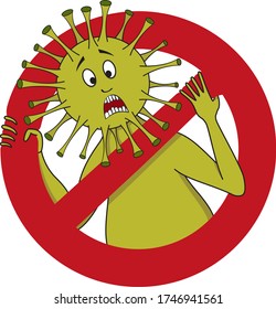 Das Schild ist ein ausgekreuztes, verängstigtes Coronavirus in einem roten Kreis. Stoppt Covid-19.