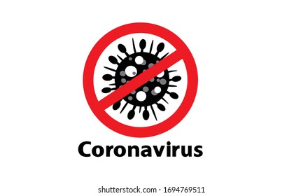 Sign of a dangerous anti coronavirus, Coronavirus sign, Anti Covid-19.