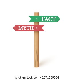 Sign direction with myth and fact vector illustration. 3d wooden signpost for true or false facts, guide arrows on pole for making human choice, way on road, idea or decision isolated on white