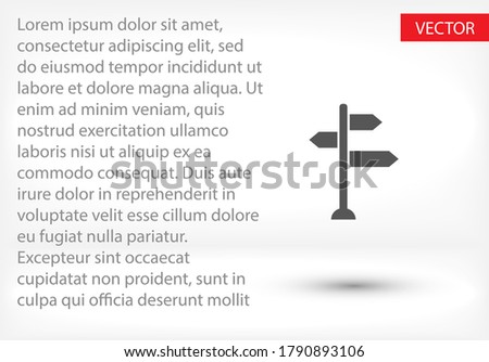 sign directs vector icon. post with a pointer. Direction Right Left Flat Design. eps 10 path pointer icon